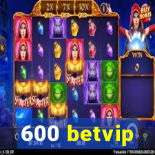 600 betvip